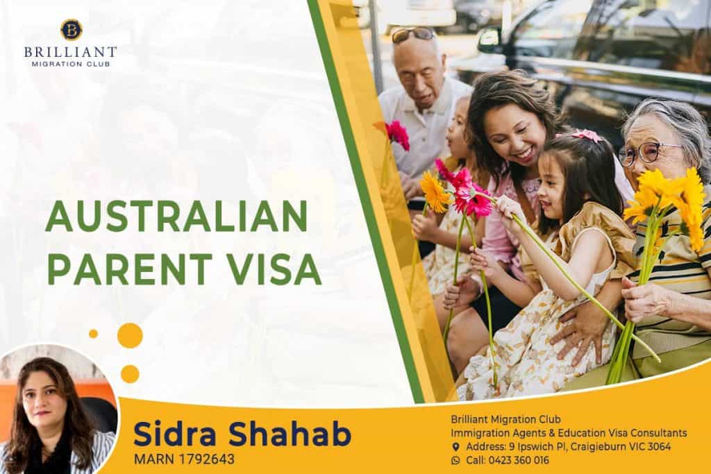 About Seven Categories of Australian Parent Visa By the best Migration Agent in Melbourne Sidra Shahab