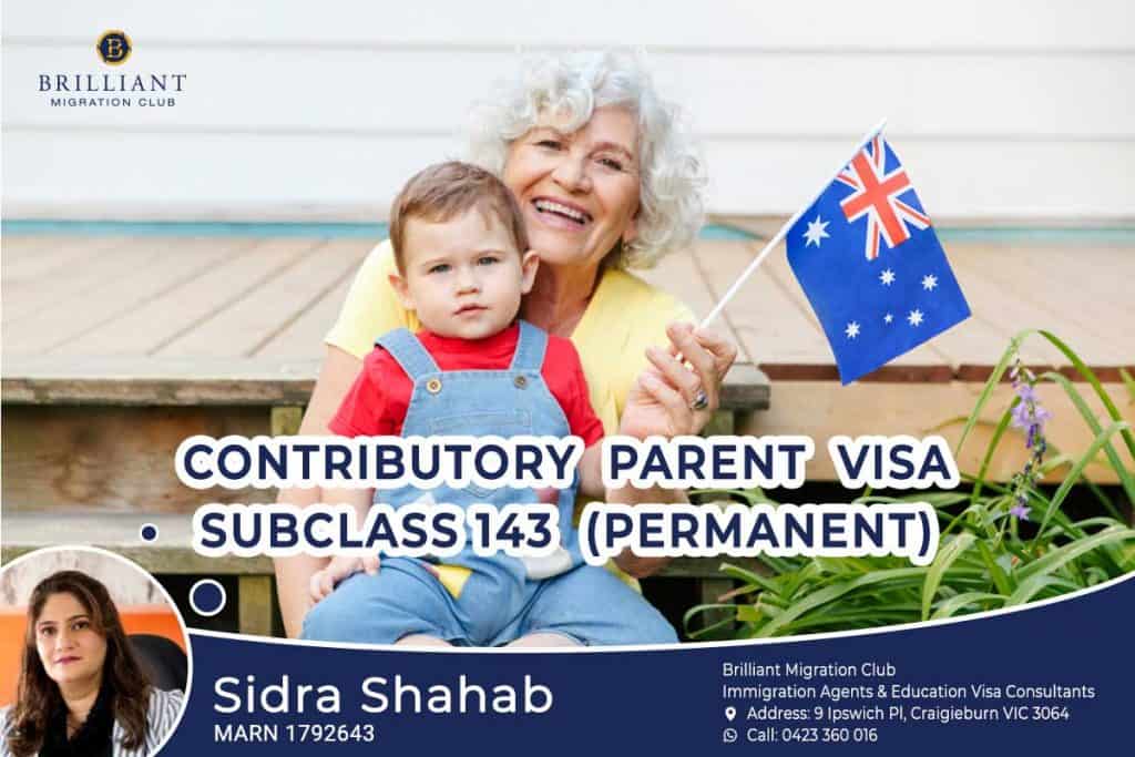 About Contributory Aged Parent Visa Subclass 143 By Australian Migration Agent Sidra Shahab