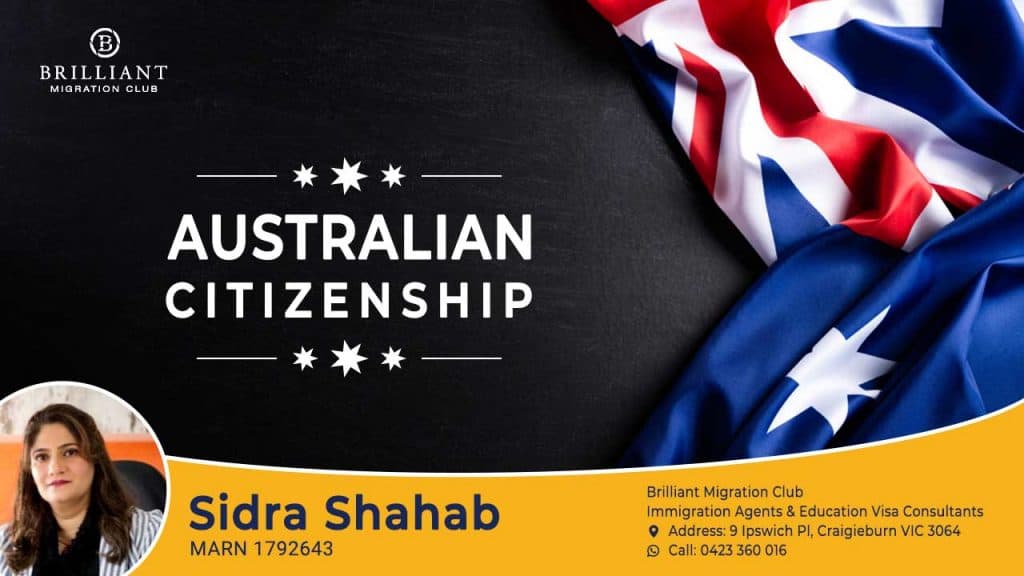Australian citizenship Explained by Sidra Shahab Best Migration Agent