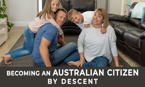 Becoming an Australian citizen by descent - Immigration Agent