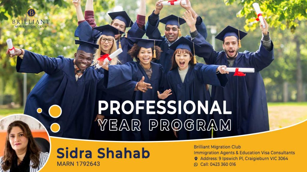 Professional Year Program By the best Migration Agent in Melbourne Sidra Shahab