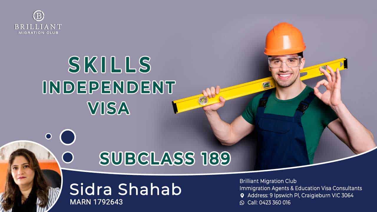 Skilled Independent Visa Subclass 189 Brilliant Migration Club skilled-independent-visa-subclass-189-brilliant-migration-club